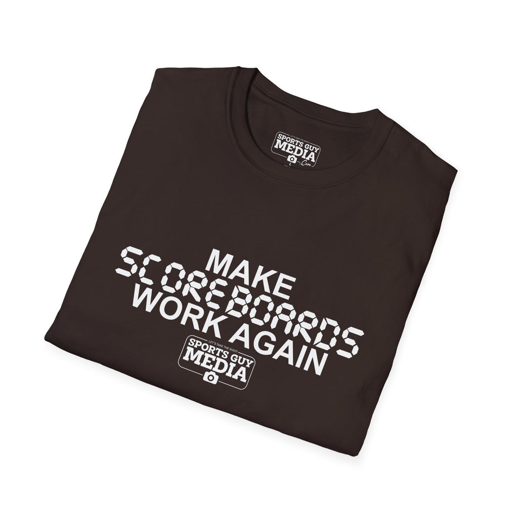 MAKE SCOREBOARDS WORK AGAIN T-Shirt