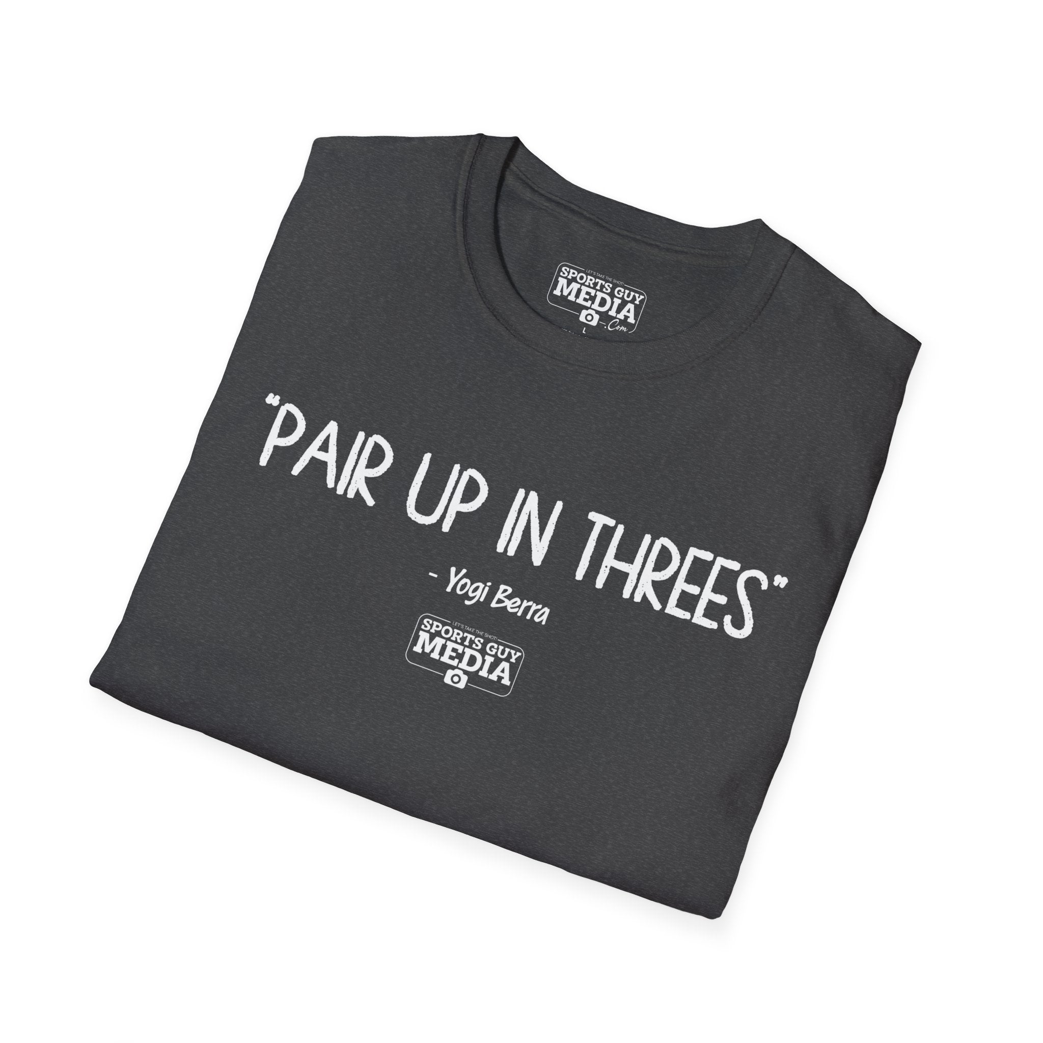 Yogi Berra PAIR UP IN THREES T-Shirt