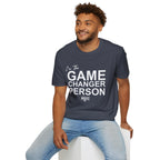GAME CHANGER PERSON T-Shirt