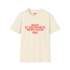 MAKE SCOREBOARDS WORK AGAIN T-Shirt