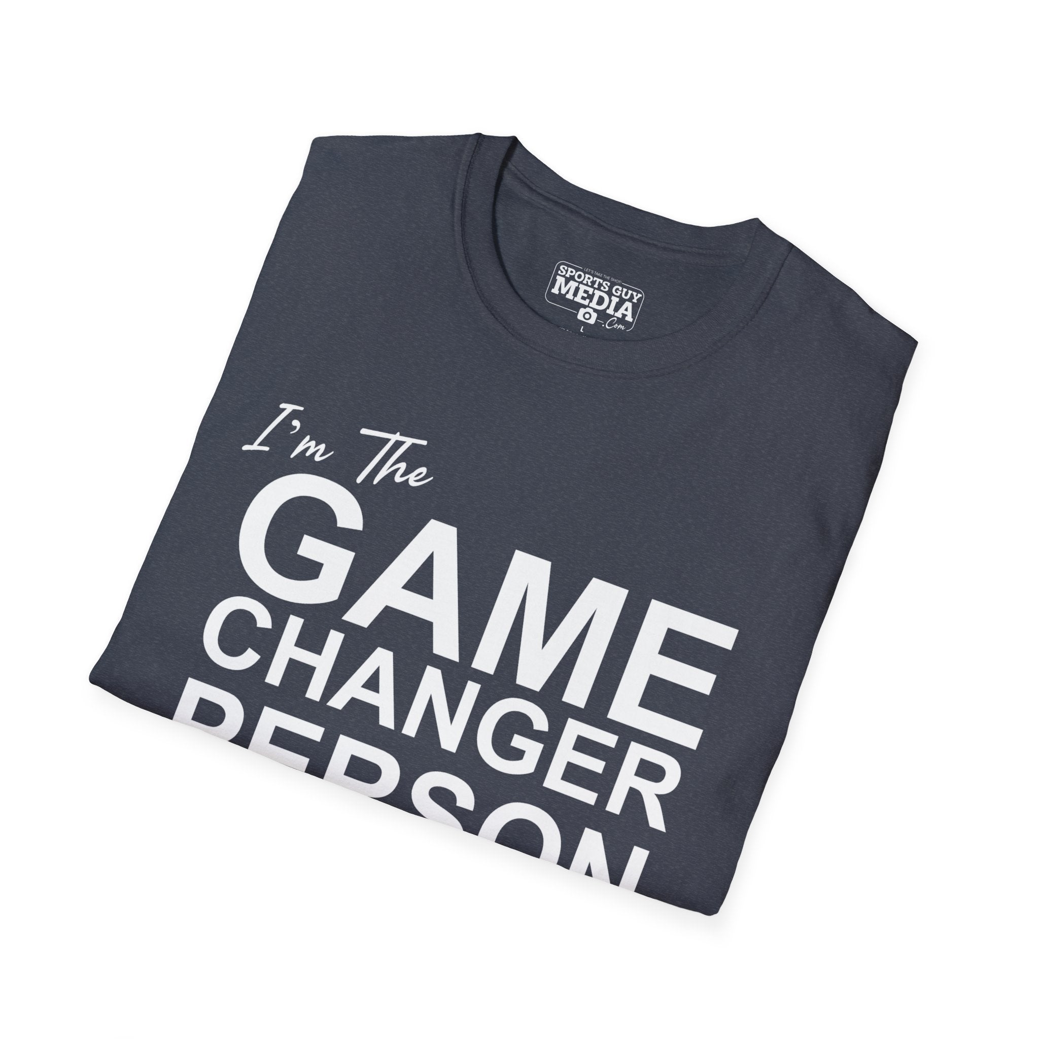 GAME CHANGER PERSON T-Shirt