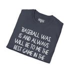 Babe Ruth BEST GAME IN THE WORLD T-Shirt