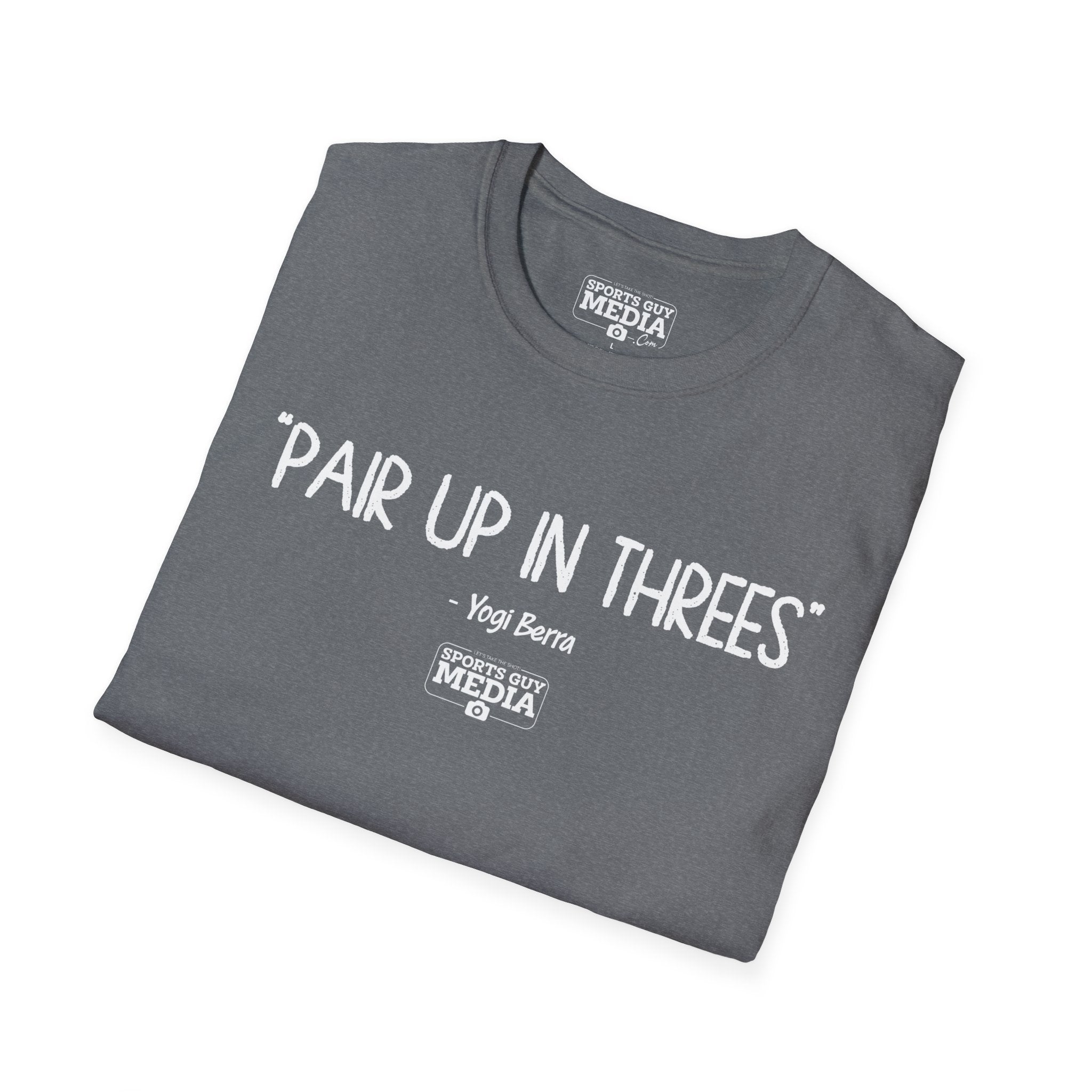 Yogi Berra PAIR UP IN THREES T-Shirt