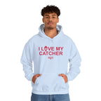 I Love My Catcher Hoodie