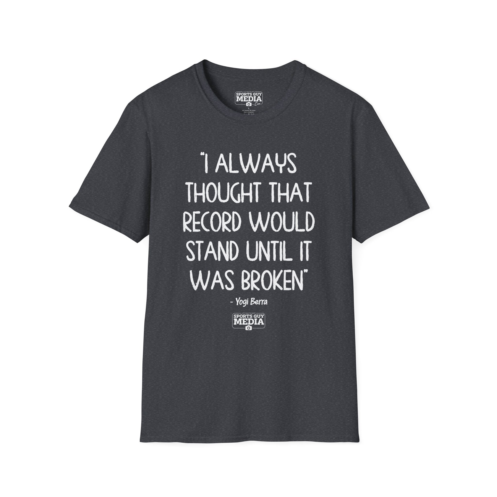 Yogi Berra THOUGHT THAT RECORD WOULD STAND T-Shirt