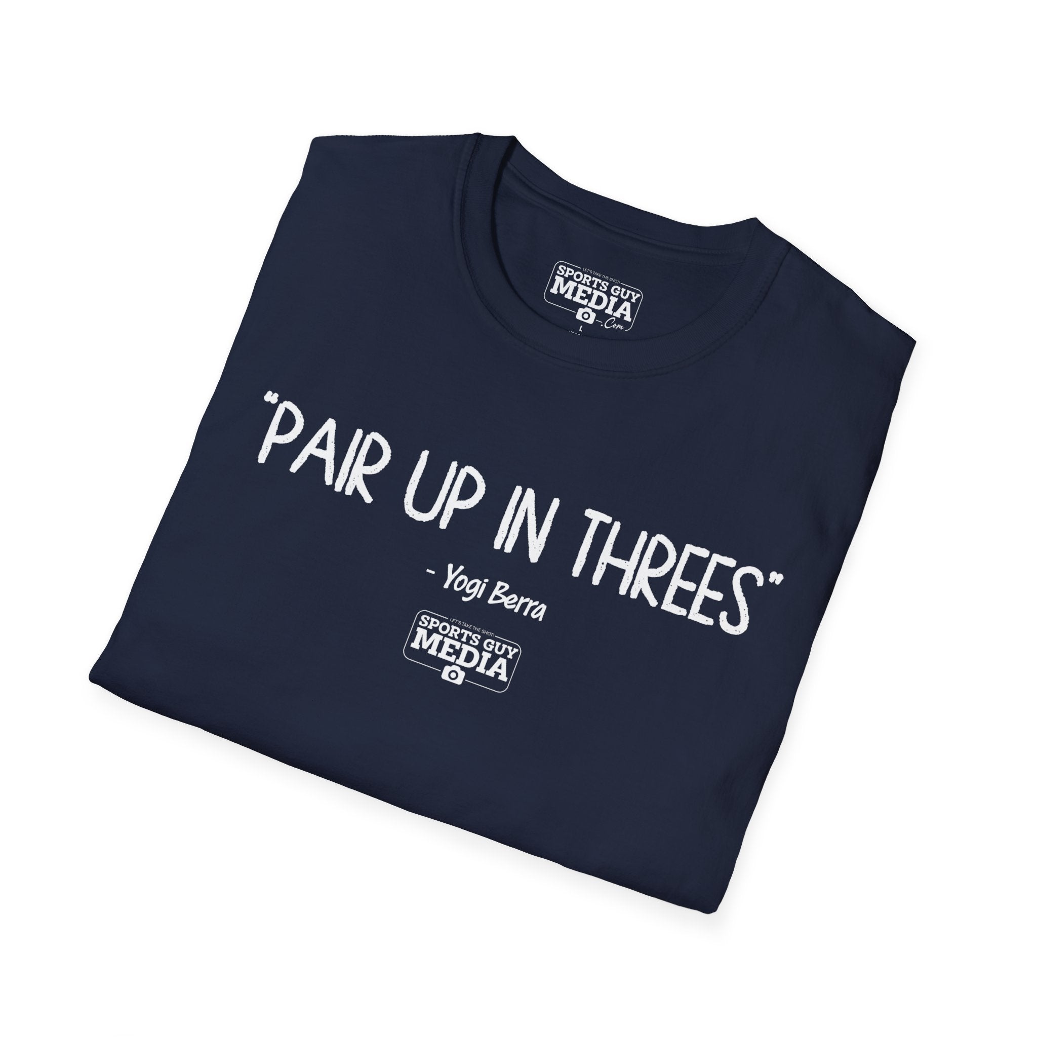 Yogi Berra PAIR UP IN THREES T-Shirt